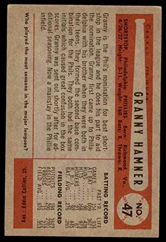 1954 Bowman 47 MINDEN Nagyi Hamner Philadelphia Phillies (Baseball Kártya) (Mező Avg a .970/.953 volt minden pozíció)